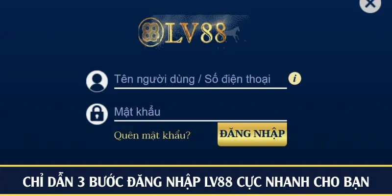 Chỉ dẫn 3 bước đăng nhập LV88 cực nhanh cho bạn