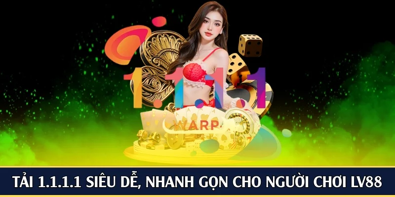 tải 1.1.1.1